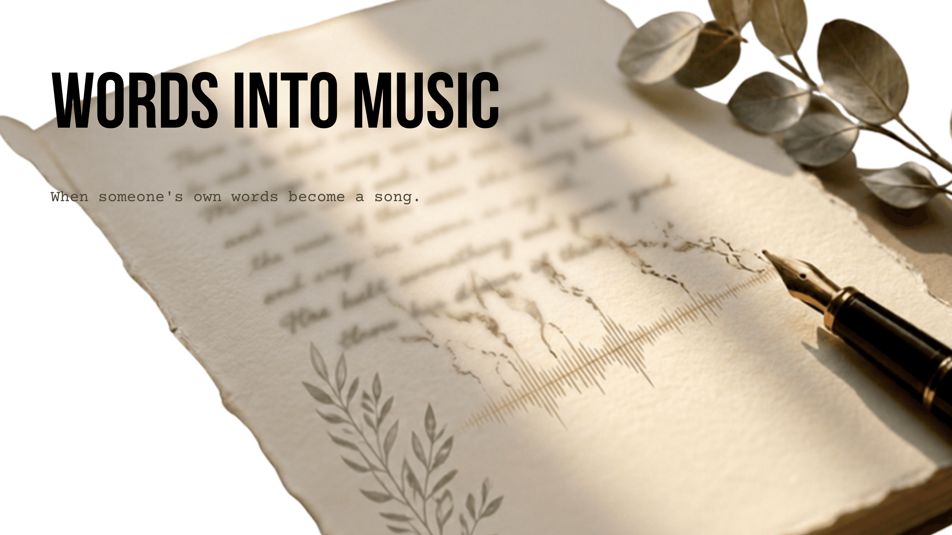 Handwritten words on warm textured paper beside a fountain pen, with a subtle waveform.